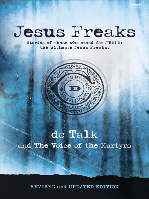Title details for Jesus Freaks by DC Talk - Available